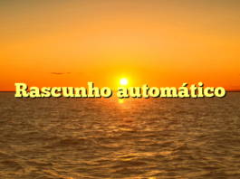 Rascunho automático